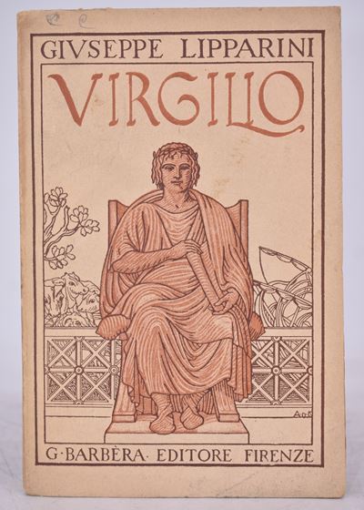 Lipparini, Giuseppe. Virgilio. L’uomo, L’opera, i Tempi. 1925.