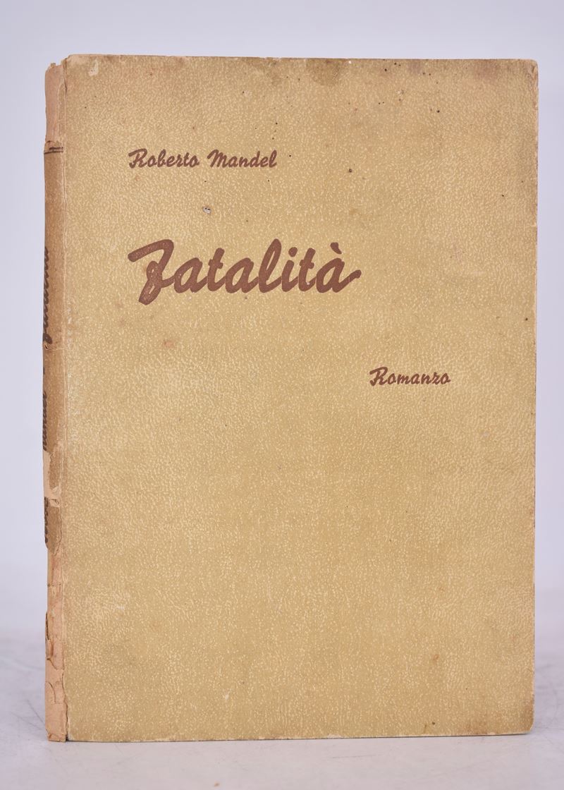 Mandel, Roberto. Fatalità. Romanzo. 1943.