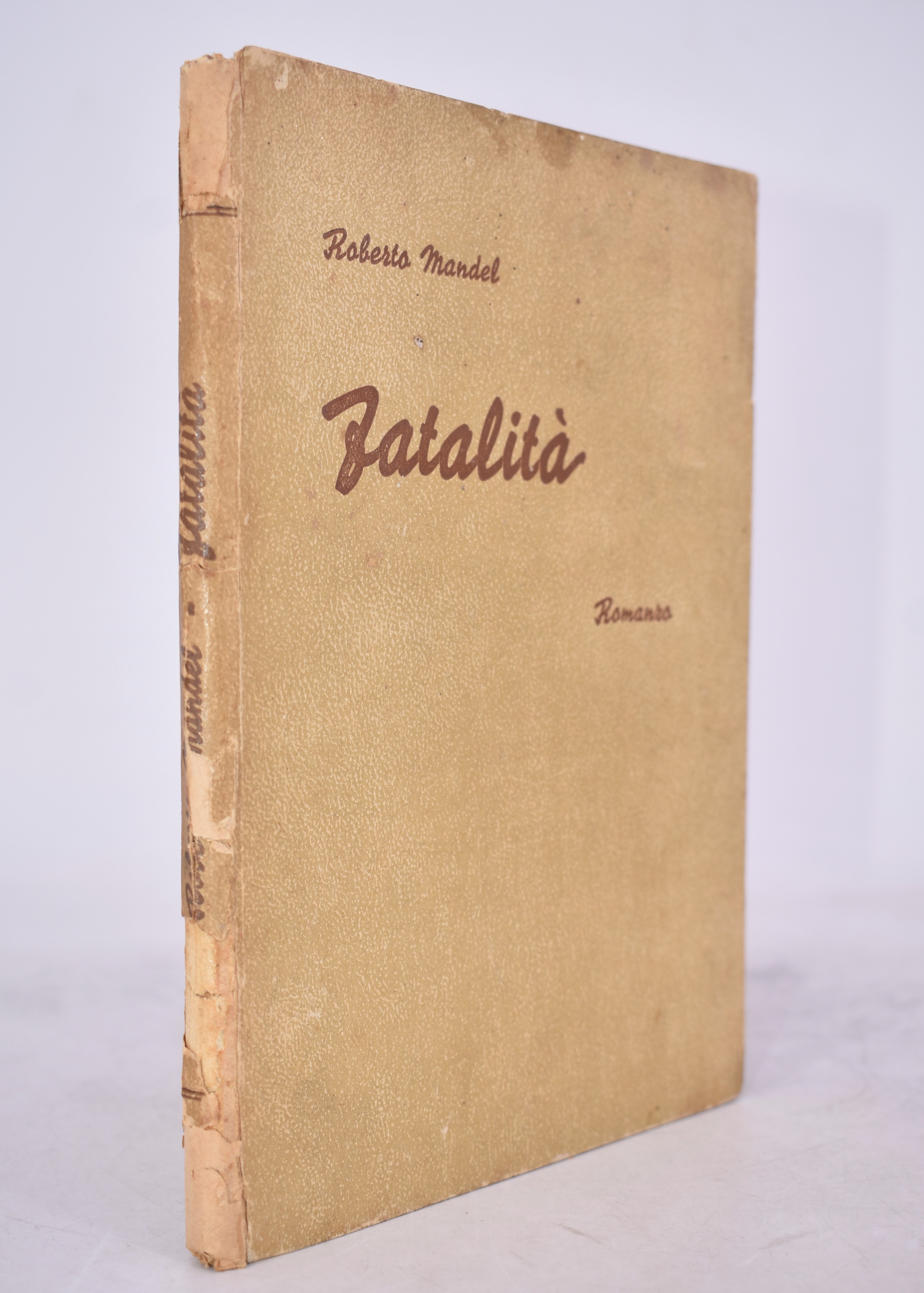 Mandel, Roberto. Fatalità. Romanzo. 1943.