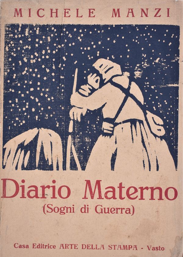 MANZI, Michele. DIARIO MATERNO (SOGNI DI GUERRA). 1919.  - Auction Ancient and rare books, italian first editions of 20th century - Bertolami Fine Art - Casa d'Aste