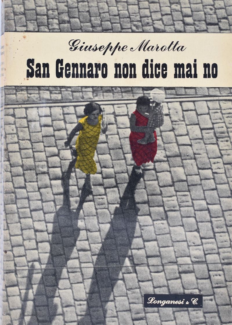 Marotta, Giuseppe. San Gennaro Non Dice Mai No. 1948.
