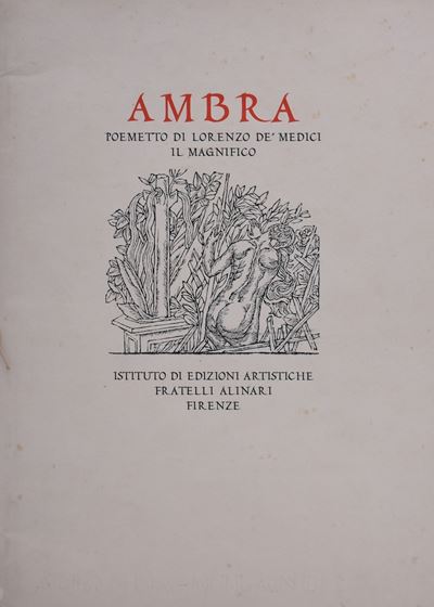 Medici, Lorenzo De’ (il Magnifico). Ambra. Poemetto. 1922.