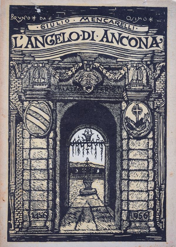 MENCARELLI, Giulio. L'ANGELO DI ANCONA. 1956.  - Auction Ancient and rare books, italian first editions of 20th century - Bertolami Fine Art - Casa d'Aste