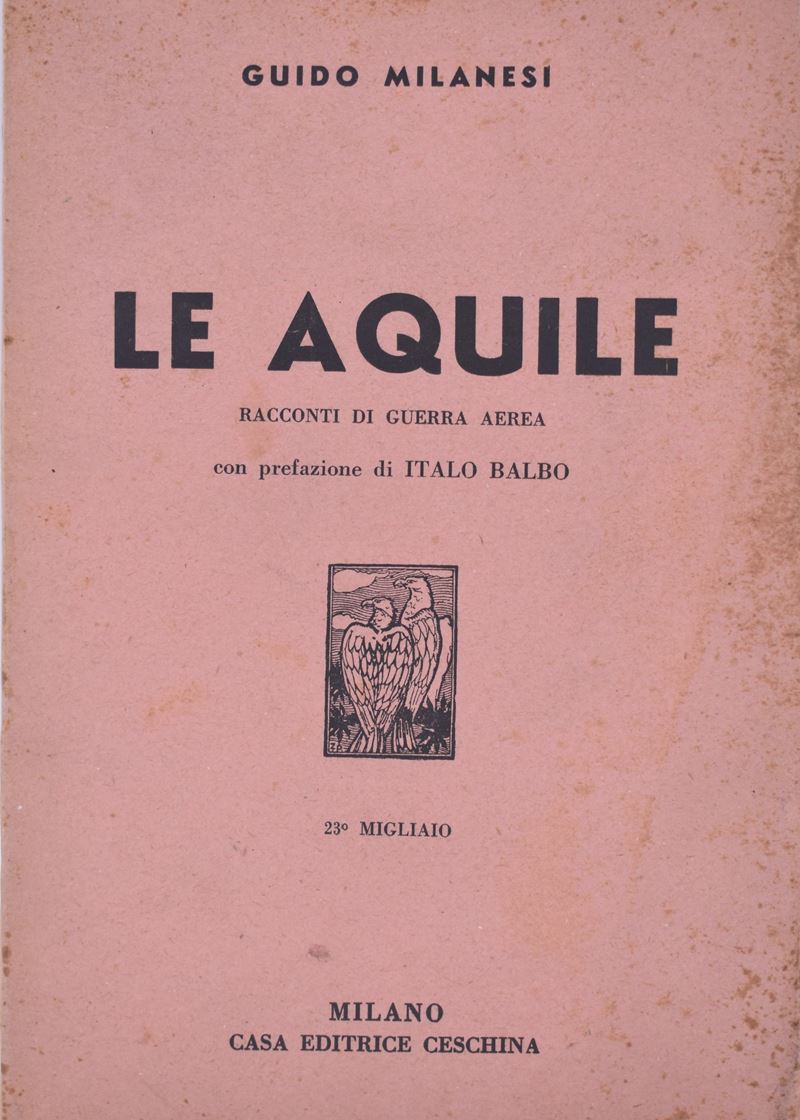 Milanesi, Guido. le Aquile. Racconti di Guerra Aerea. 1941.