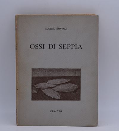 Montale, Eugenio. Ossi di Seppia. 1942.