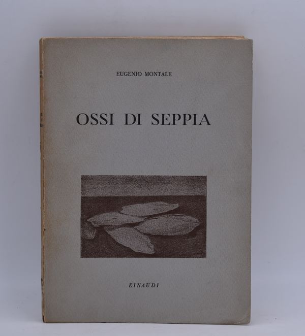 MONTALE, EUGENIO. OSSI DI SEPPIA. 1942.  - Auction Ancient and rare books, italian first editions of 20th century - Bertolami Fine Art - Casa d'Aste