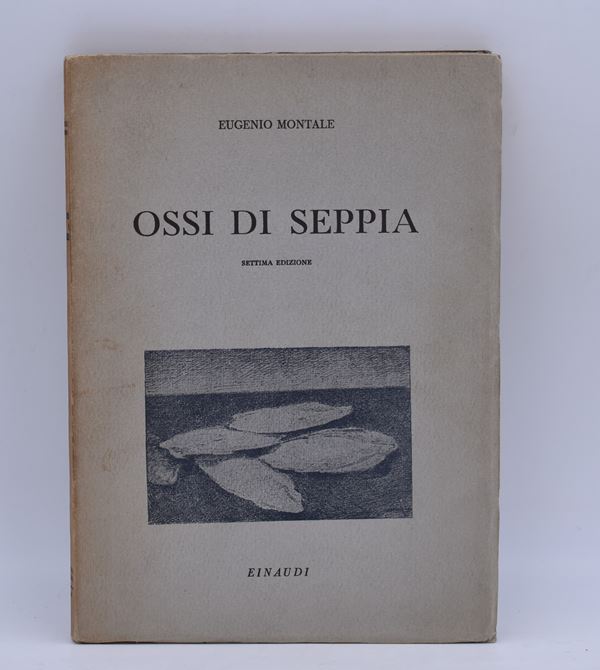 MONTALE, EUGENIO. OSSI DI SEPPIA. 1943.  - Auction Ancient and rare books, italian first editions of 20th century - Bertolami Fine Art - Casa d'Aste