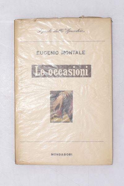 Montale, Eugenio. le Occasioni. 1949.