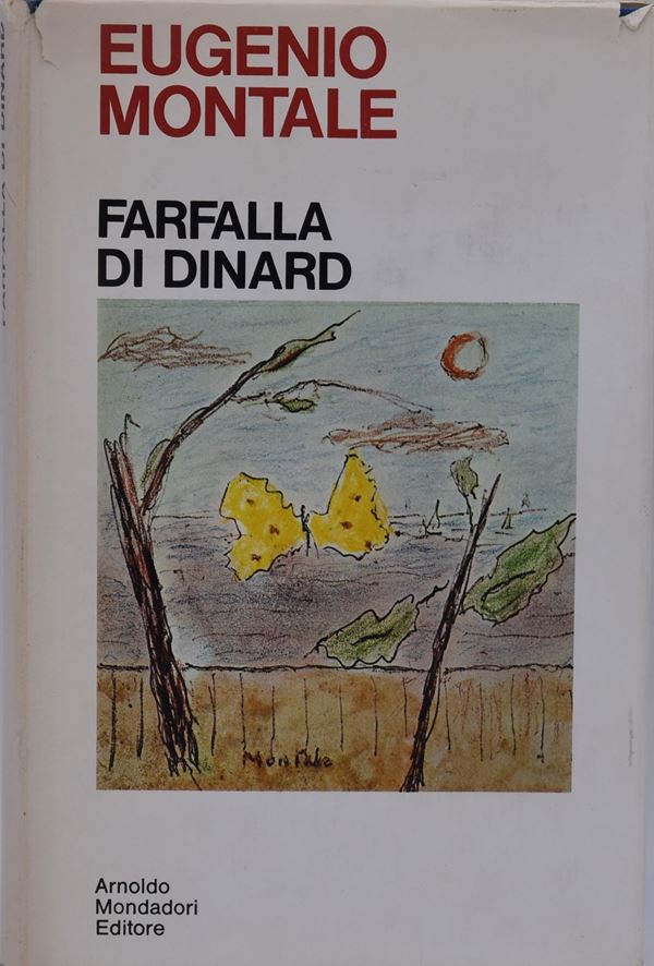MONTALE EUGENIO, FARFALLA DI DINARD. 1969.  - Auction Ancient and rare books, italian first editions of 20th century - Bertolami Fine Art - Casa d'Aste