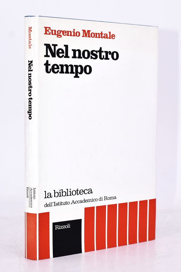 MONTALE, EUGENIO. NEL NOSTRO TEMPO. 1972.  - Auction Ancient and rare books, italian first editions of 20th century - Bertolami Fine Art - Casa d'Aste