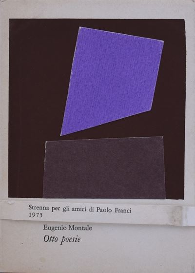 Montale, Eugenio. Otto Poesie e un Collage di Italo Valenti. 1975.
