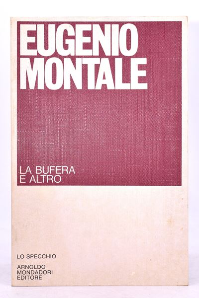 Montale, Eugenio. la Bufera e Altro. 1982.