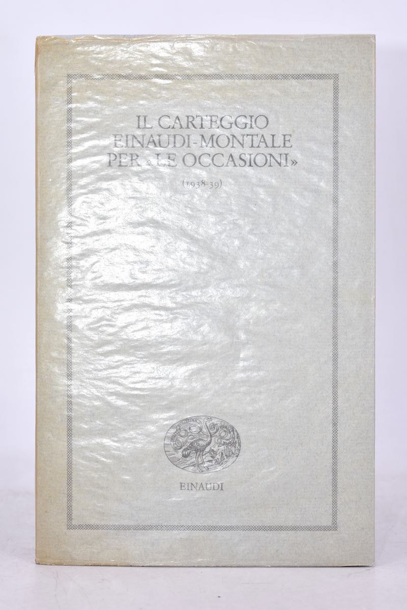 Montale, Eugenio. il Carteggio Einaudi-montale per “le Occasioni”. 1988.