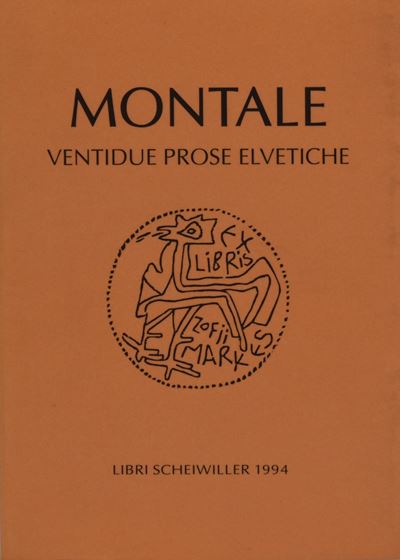 Montale, Eugenio. Ventidue Prose Elvetiche. 1994.