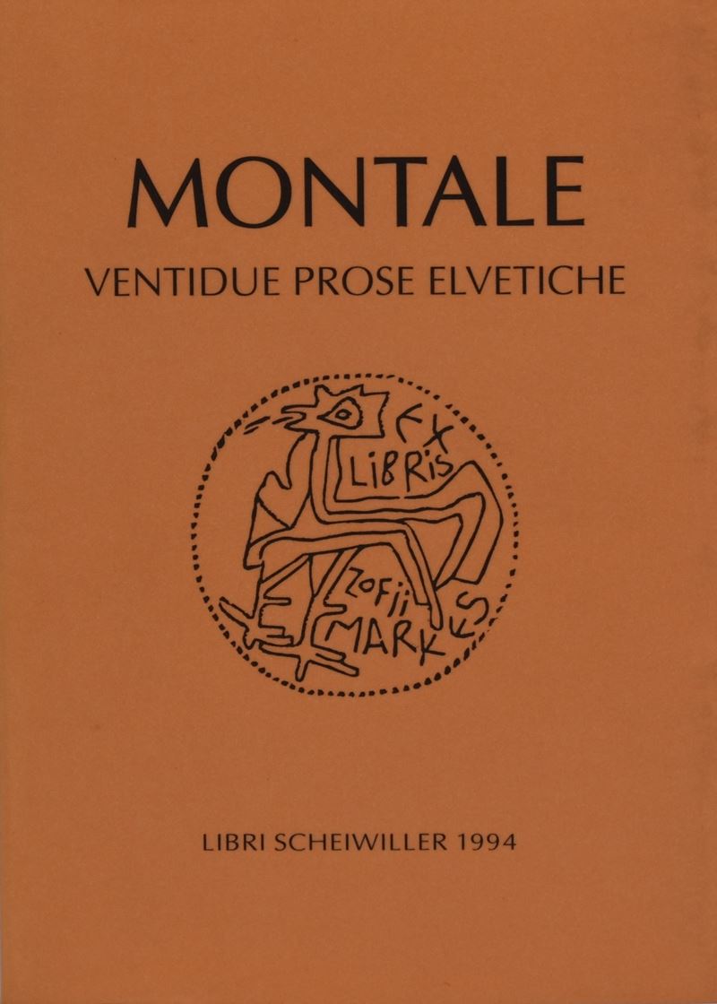 Montale, Eugenio. Ventidue Prose Elvetiche. 1994.