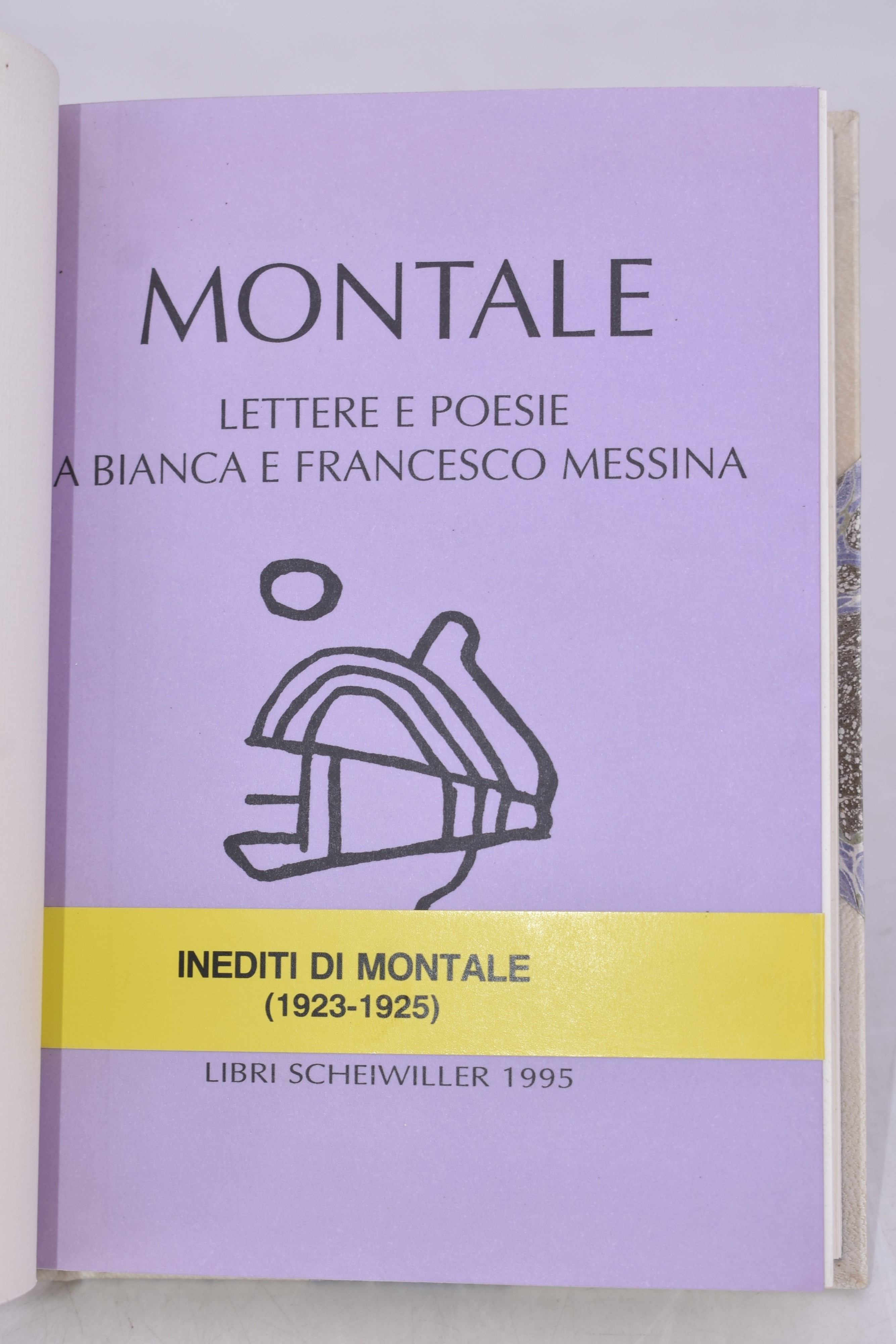 Montale, Eugenio. Lettere e Poesie a Bianca e Francesco Messina. 1923-1925. 1995.