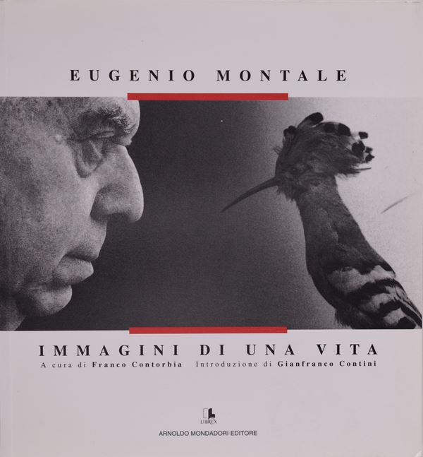 MONTALE, Eugenio. IMMAGINI DI UNA VITA. 1996.  - Auction Ancient and rare books, italian first editions of 20th century - Bertolami Fine Art - Casa d'Aste