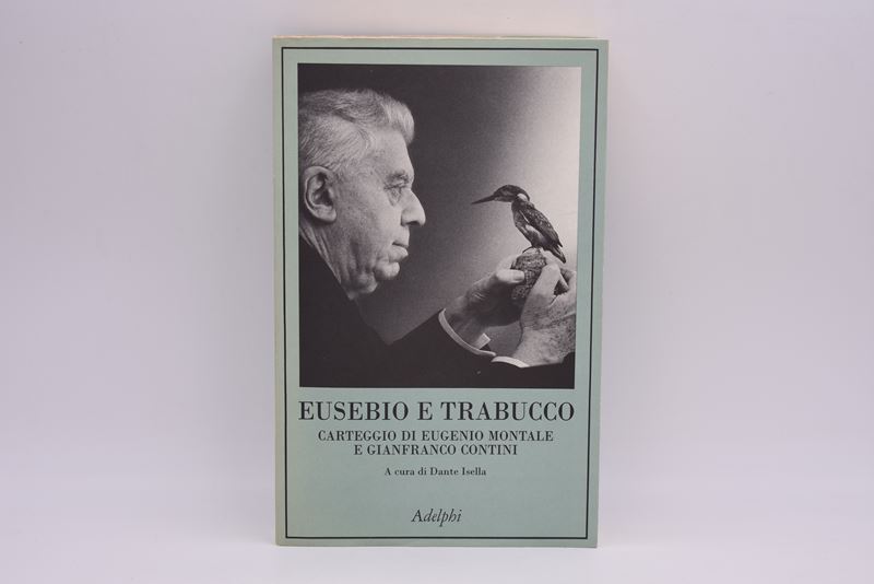 Montale, Eugenio. Eusebio e Trabucco. Carteggio di Eugenio Montale e Gianfranco Contini. 1997.