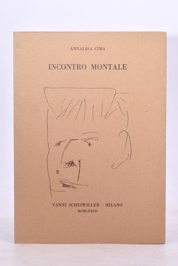 CIMA, Annalisa. INCONTRO MONTALE. 1973.  - Auction Ancient and rare books, italian first editions of 20th century - Bertolami Fine Art - Casa d'Aste