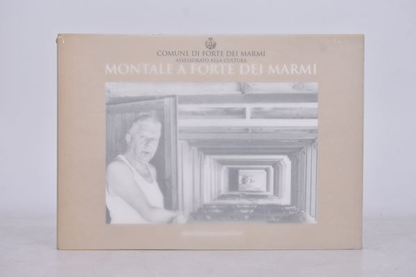 FORTE DEI MARMI (COMUNE DI). MONTALE A FORTE DEI MARMI. 1997.  - Auction Ancient and rare books, italian first editions of 20th century - Bertolami Fine Art - Casa d'Aste