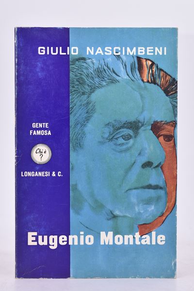 Nascimbeni, Giulio. Eugenio Montale. 1969.