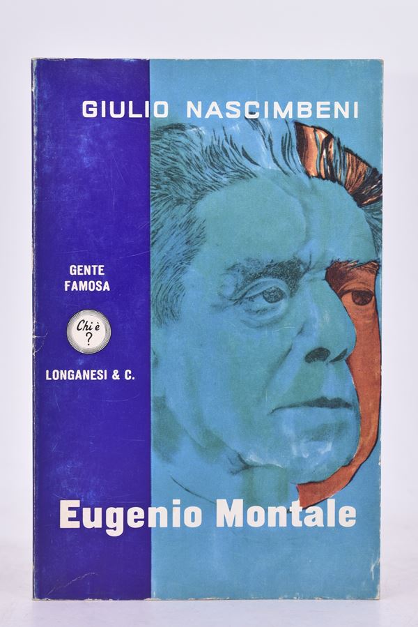 NASCIMBENI, Giulio. EUGENIO MONTALE. 1969.  - Auction Ancient and rare books, italian first editions of 20th century - Bertolami Fine Art - Casa d'Aste