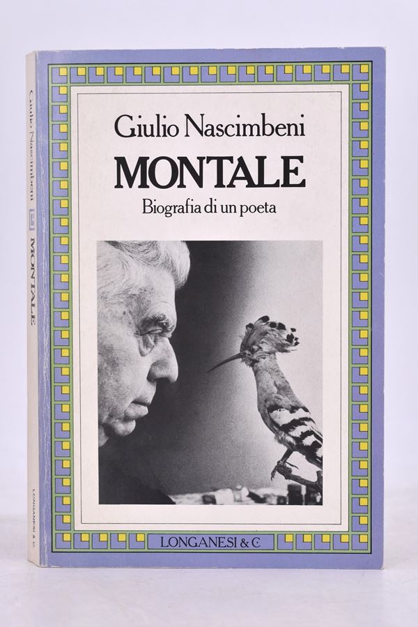 NASCIMBENI, Giulio. MONTALE. BIOGRAFIA DI UN POETA. 1986.
