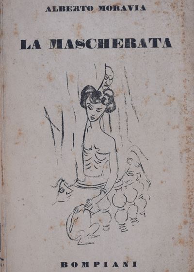 Moravia, Alberto. la Mascherata. 1941.
