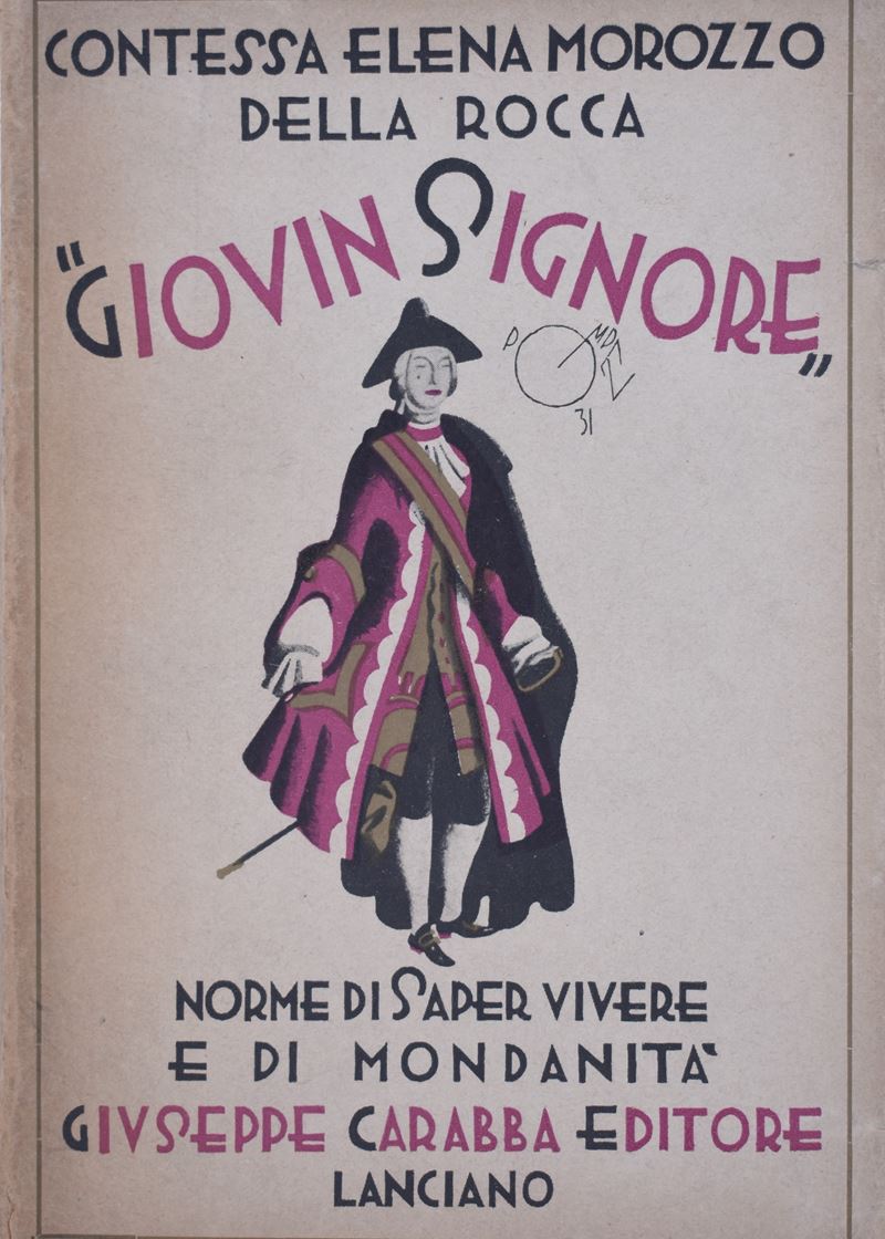 Morozzo della Rocca (contessa), Elena. Giovin Signore. Norme di Saper Vivere e di Mondanità. 1931...