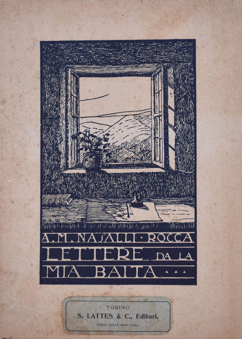 Nasalli-rocca, Angelo Maria. Lettere dalla Mia Baita. Pagine di Vita Alpina. 1922.