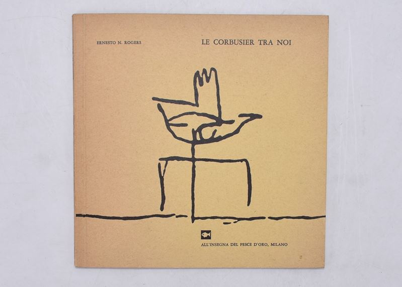 Nathan Rogers, Ernesto. le Corbusier tra Noi. 1966.