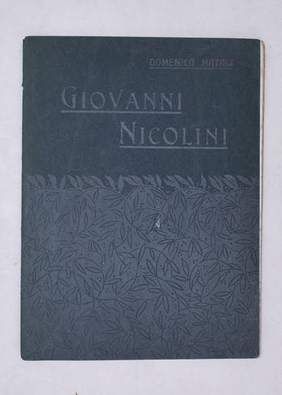 Natoli, Domenico. Giovanni Nicolini Scultore. 1909.