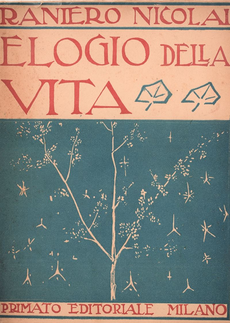 Nicolai, Raniero. Elogio della Vita. 1920.