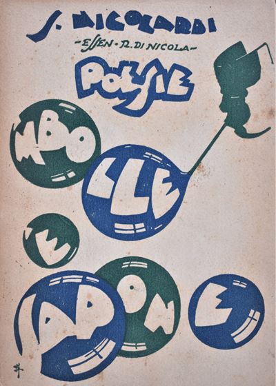 Nicolardi, Salvatore (essen - R. di Nicola). Poesie: 'mbolle 'e Sapone. 1930.