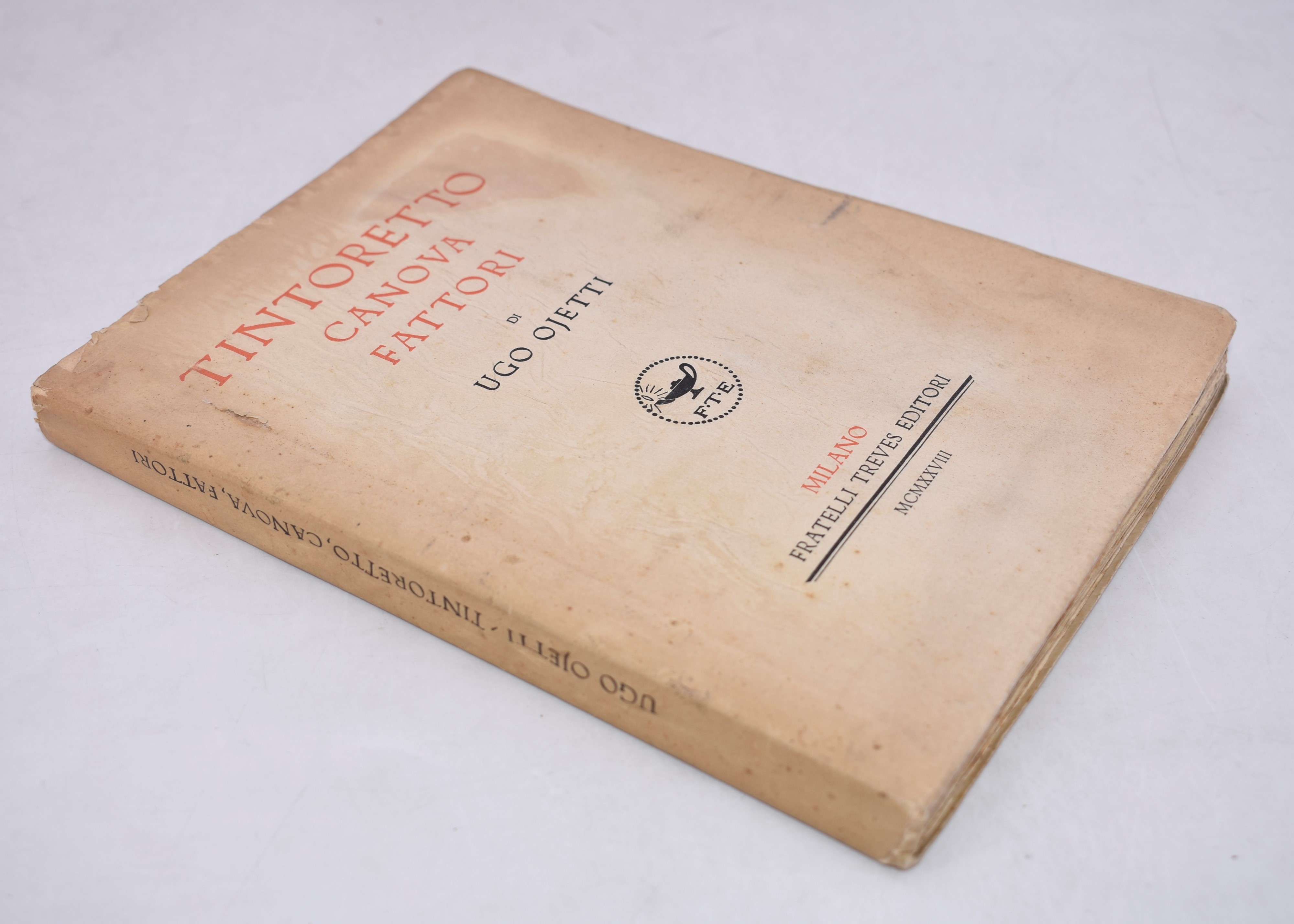 Ojetti, Ugo. Tintoretto, Canova, Fattori. 1928.