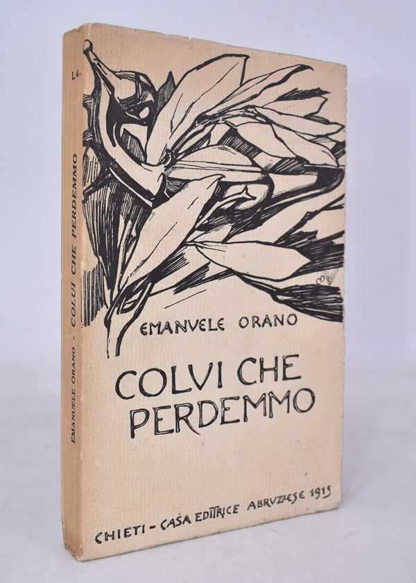 ORANO, M. Emanuele. COLUI CHE PERDEMMO. 1915.  - Auction Ancient and rare books, italian first editions of 20th century - Bertolami Fine Art - Casa d'Aste