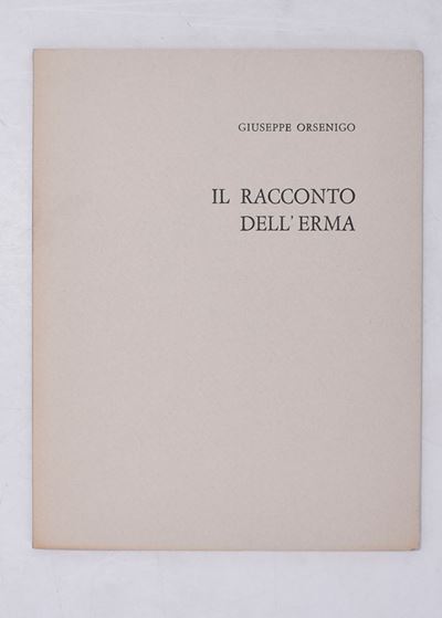 Orsenigo, Giuseppe. il Racconto Dell'erma. 1971.