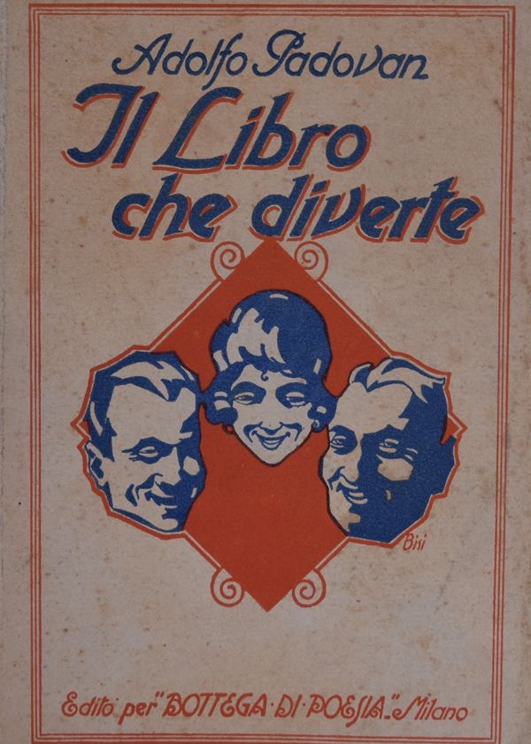 PADOVAN, Adolfo. IL LIBRO CHE DIVERTE. 1925.  - Auction Ancient and rare books, italian first editions of 20th century - Bertolami Fine Art - Casa d'Aste