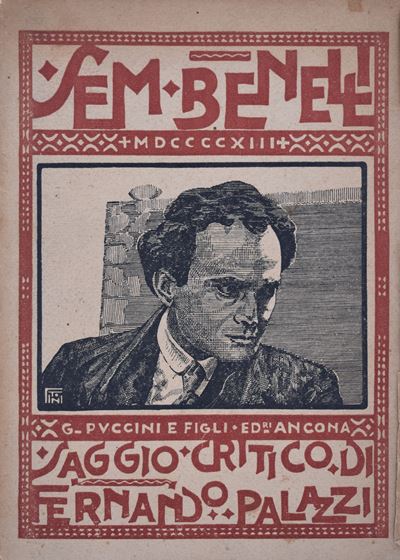 Palazzi, Fernando. Sem Benelli. Studio Biografico-critico (saggio Critico). 1913.