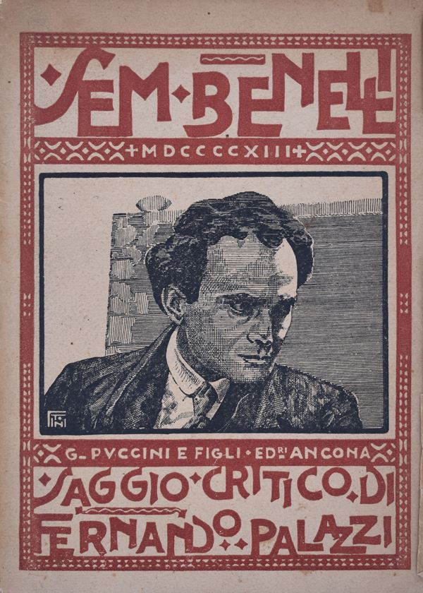 PALAZZI, Fernando. SEM BENELLI. STUDIO BIOGRAFICO-CRITICO (SAGGIO CRITICO). 1913.