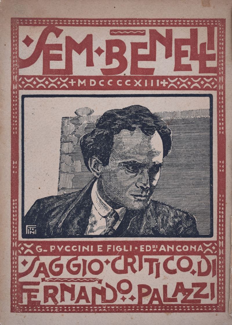 Palazzi, Fernando. Sem Benelli. Studio Biografico-critico (saggio Critico). 1913.