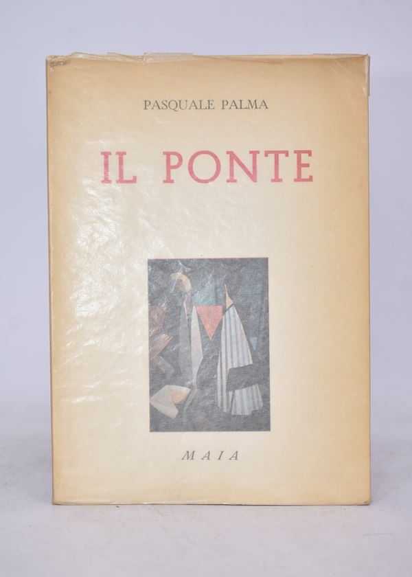 PALMA, Pasquale. IL PONTE. DRAMMA IN TRE ATTI. 1962.