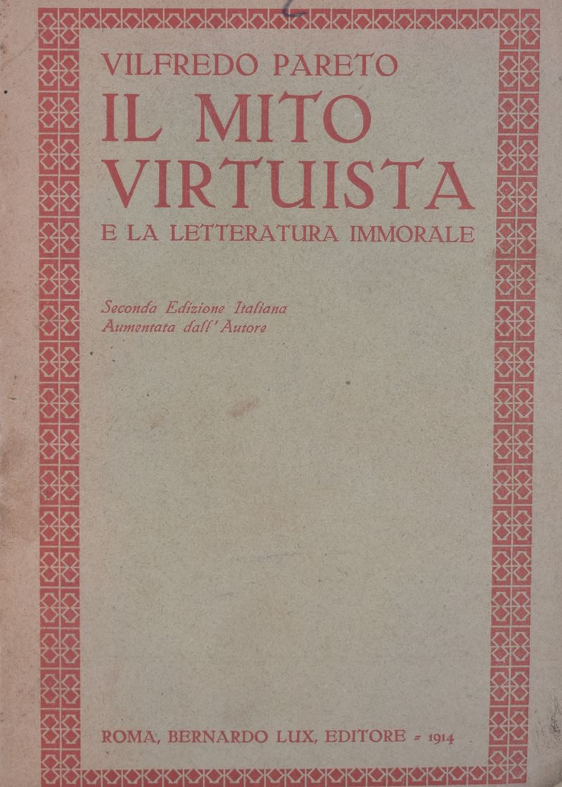 Pareto, Vilfredo. il Mito Virtuista e la Letteratura Immorale. 1914.