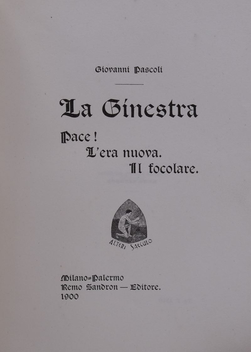 Pascoli, Giovanni. la Ginestra. Pace! L'era Nuova. il Focolare. 1900.