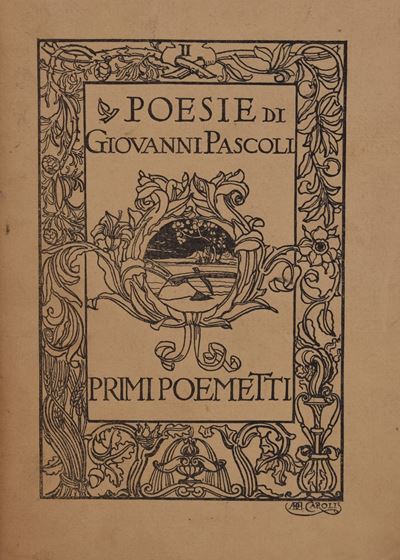 Pascoli, Giovanni. Primi Poemetti. 1904.