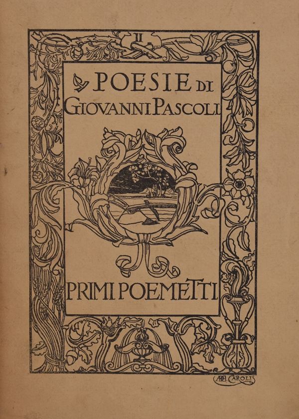 PASCOLI, Giovanni. PRIMI POEMETTI. 1904.  - Auction Ancient and rare books, italian first editions of 20th century - Bertolami Fine Art - Casa d'Aste