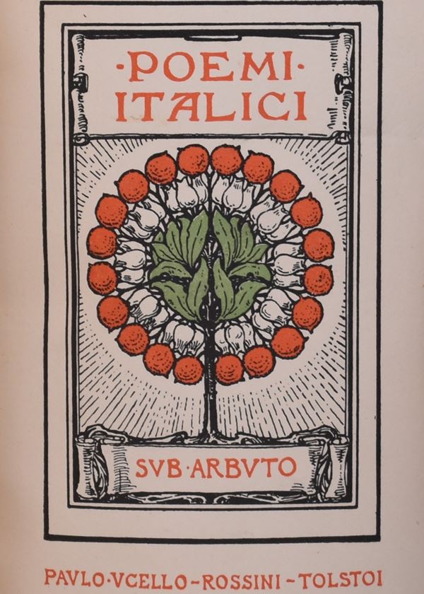 PASCOLI, Giovanni. POEMI ITALICI. PAULO UCELLO, ROSSINI, TOLSTOI. 1911.