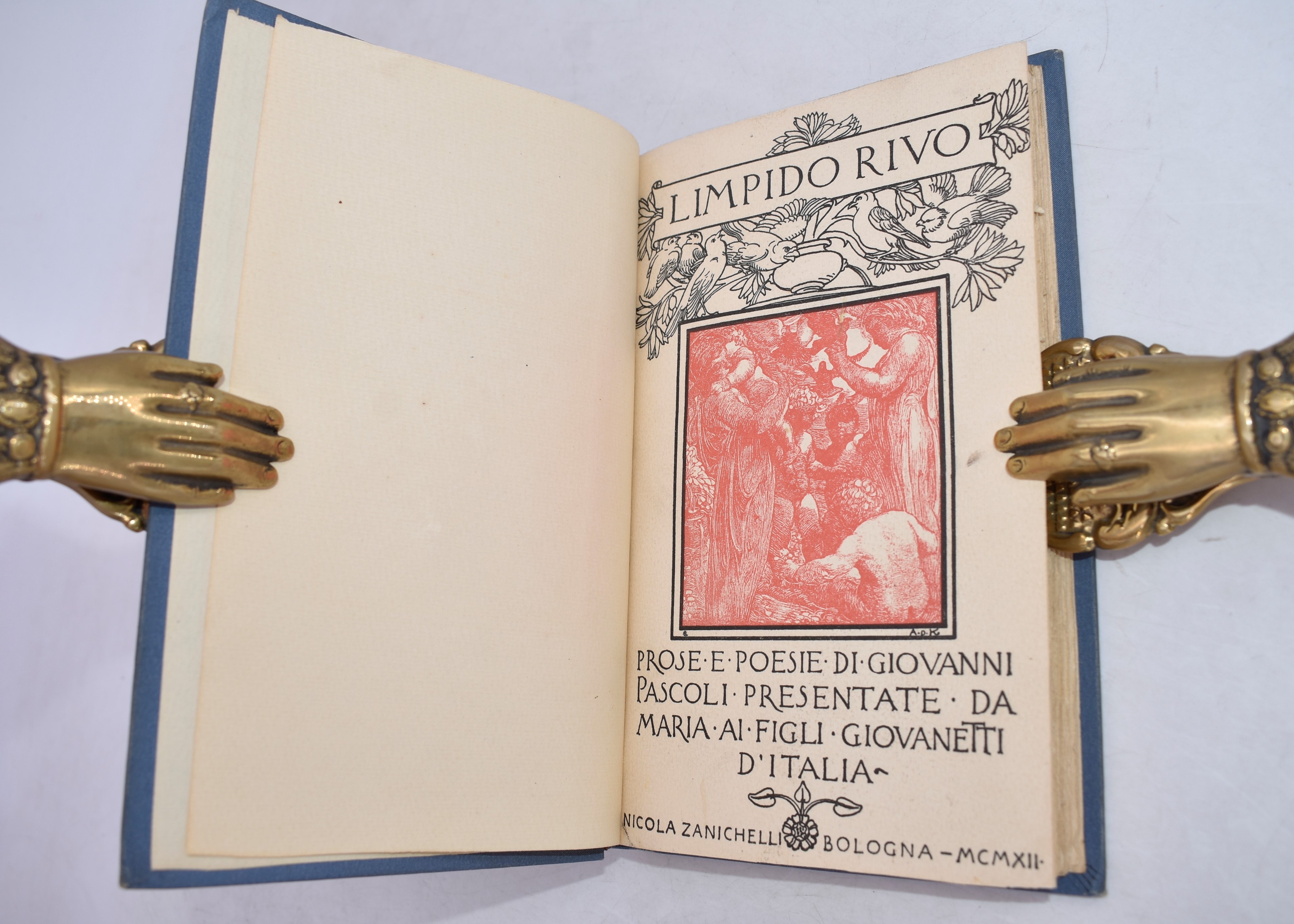 Pascoli, Giovanni. Limpido Rivo. Prose e Poesie Presentate da Maria Pascoli ai Figli Giovinetti D...
