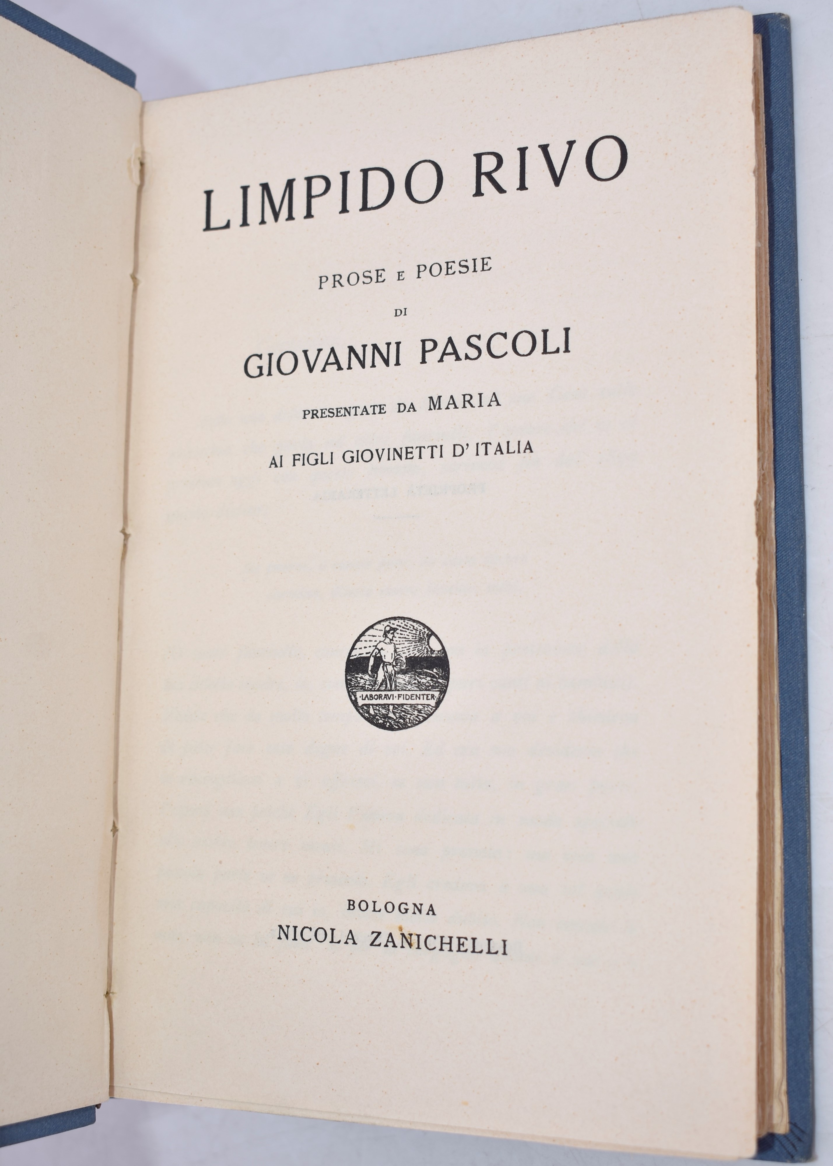 Pascoli, Giovanni. Limpido Rivo. Prose e Poesie Presentate da Maria Pascoli ai Figli Giovinetti D...