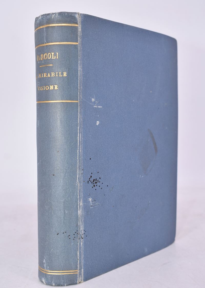 Pascoli, Giovanni. la Mirabile Visione. Abbozzo D’una Storia della Divina Commedia. 1913.
